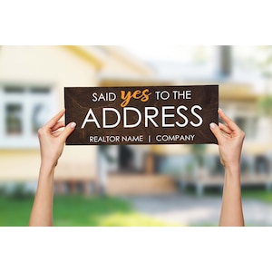 Said Yes To the Address Real Estate Sold Sign - Sold House Photoshoot Prop - Real Estate Agent Gift - Sold House - New Home Buyer 7087