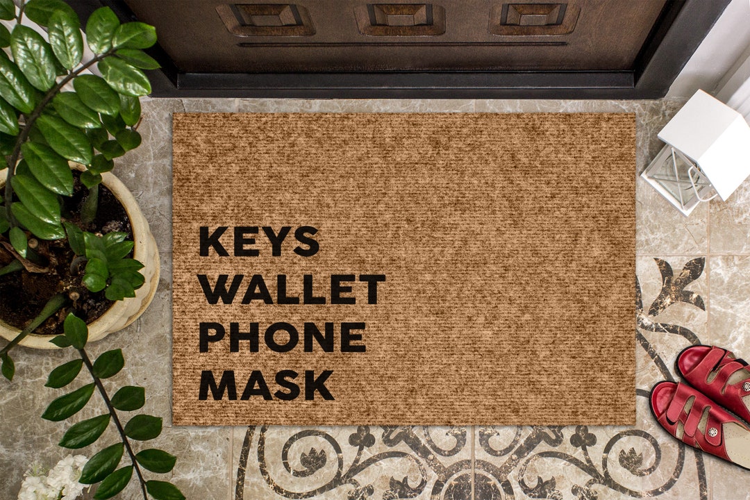 1299 Keys Wallet Phone Mask Social Distancing Covid Doormat Mat Reminder Door Mat Porch