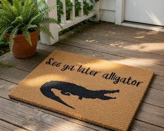 Funny Alligator Doormat, See Ya Later Alligator Welcome Mat, Coir Door Mat, Cute Housewarming Gift, New Home Present, Front Porch