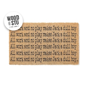 Doormat All Work And No Play Jack a dull boy Typewriter Movie Geek Horror Movie Fan Housewarming Gift for him Halloween Doormat Decor 1742**