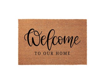 Welcome To Our Home Doormat, Housewarming Gift, New Home Gift, Front Door Mat, Coir Doormat, Entryway Rug, Closing Porch Decor