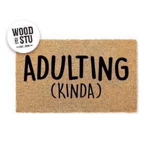 Doormat Adulting (Kinda) Funny Doormat Cute Welcome Mat Door Mat Funny Gift Adulting Kinda New Apartment New Parent New Mom Moving 1123**