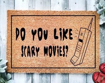 Do You Like Scary Movies? | Movie Geek Doormat | Horror Movie Fan Housewarming Gift | Doormat Closing Gift | Welcome Doormat | Home Decor