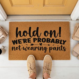Funny Not Wearing Pants Doormat - Humorous Entryway Welcome Mat