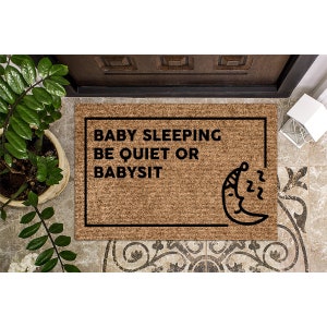 Doormat Shh Baby Sleeping Be Quiet Or Babysit Baby Shower Gift Funny Door mat rug New Mom Funny Gift New Baby New Mom Nursery 1130 afbeelding 1