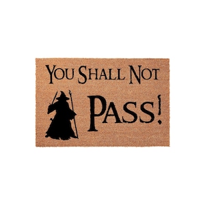 You Shall Not Pass Doormat - Housewarming Gift - Movie Welcome Mat