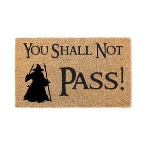 You Shall Not Pass Doormat | Welcome Mat | Geek Door Mat | Nerdy Housewarming Gift | Fantasy Family Home Decor | New Home Gift 1407stk