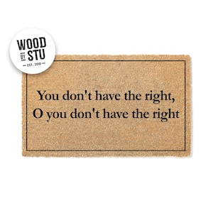 You Don’t Have the Right Doormat – Geek Gamer Door Mat – Nerdy Housewarming Gift – Closing Gift – Unique Welcome Mat Home Decor stk1698