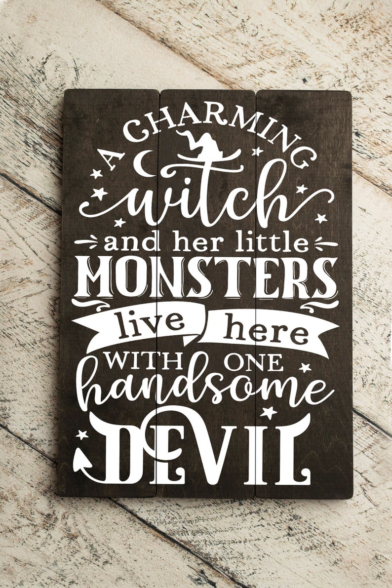 A Charming Witch And Her Little Monsters Live Here With A Handsome Devil Home Decor Gift Cute Halloween Rustic Sign Decor Autumn Decor image 3