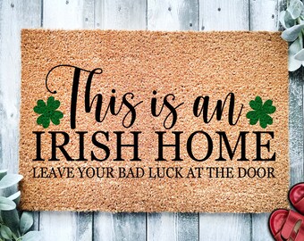 This is an Irish Home Shamrock Doormat |  St. Patrick's Day | Custom Doormat Closing Gift | Welcome Doormat | Front Door Mat | Irish Gift