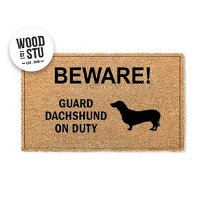 Doormat Dachshund Wiener Guard On Duty - Welcome Mat - Housewarming Gift - Closing Gift - Funny Doormat - Dog Doormat - Wiener Dog  1762**
