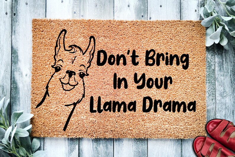 Doormat Don't Bring In Your Llama Drama Funny Alpaca Doormat Go Away Welcome Mat Funny Door Mat Funny Gift Housewarming 1679 image 3