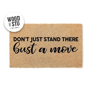 Bust Move Funny Doormat | Welcome Mat | Funny Door Mat | Housewarming Gift | Dance Family Home Decor | New Home Gift 1983stk