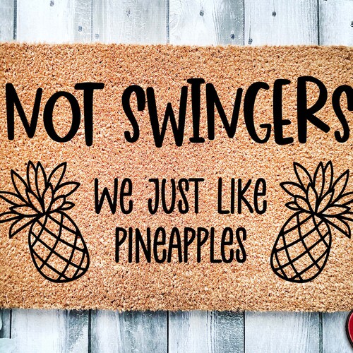 Not Swingers We Just Like Pineapples Funny Doormat Etsy