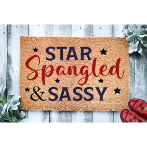 Doormat Star Spangled & Sassy  | 4th of July Independence Day | Housewarming Gift | Closing Gift Welcome Mat | Fourth of July 1711**