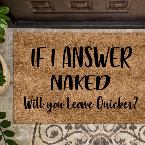 Funny Doormat If I Answer Naked Mat Funny Door Etsy