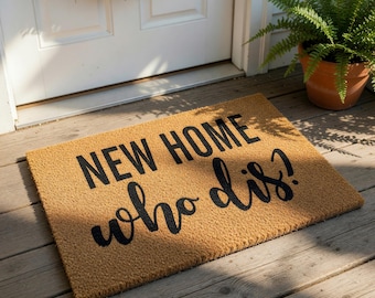 Funny Doormat, New Home Who Dis Welcome Mat, Housewarming Gift, Front Door Mat, Closing Gift, Funny Welcome Wedding, Doormats