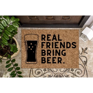 Doormat Real Friends Bring Beer Funny Doormat Cute Welcome Mat Funny Gift Door Mat Housewarming Gift Closing Gift New Apartment 1127**