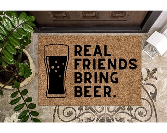 Doormat Real Friends Bring Beer Funny Doormat Cute Welcome Mat Funny Gift Door Mat Housewarming Gift Closing Gift New Apartment 1127**