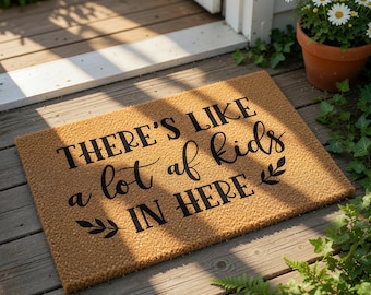 Funny Doormat For Parents, There Is A Lot Of Kids In Here Welcome Mat, New Home Gift, Coir Door Mat, Funny Welcome Decor