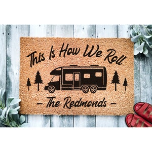 Custom Doormat This is How We Roll Camping Gift | Camping Welcome Mat Gift Personalized Doormat | Camper Decor Door mat | Class C RV 1464