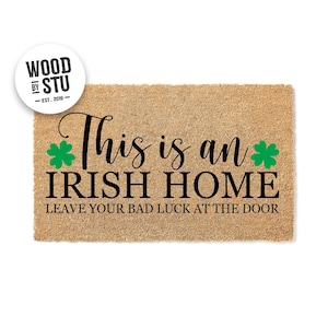 Doormat This is an Irish Home Shamrock -  St. Patrick&#39;s Day Custom Doormat Closing Gift - Welcome Doormat Front Door Mat Irish Gift 1873**