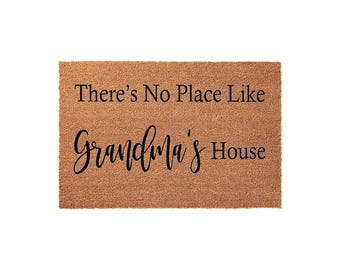 There Is No Place Like Grandmas House Doormat, Front Porch Welcome Mat