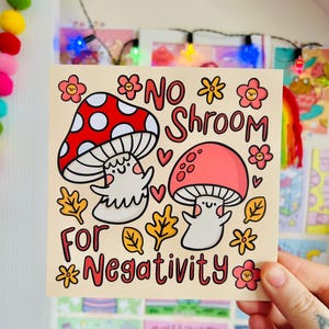 Pas de champignon pour la négativité - champignon vénéneux - champignons - champignon - jeux de mots - impression carrée - positivité - santé mentale - Kellylou - Illustration - mignon
