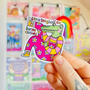 Adesivo lucido "La vita è troppo breve" - Vestiti colorati - Condimento alla dopamina - Positività - Carino - Album di ritagli - Diario - Planner - Kellylou