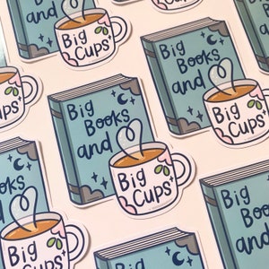 Big Books & Big Cups - Glossy Sticker - Tea Coffee - Bookish - Gifts - Reading - Bookworm - Scrapbook - Journal - Decal - Cute - Kellylou