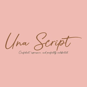 May include: A digital graphic with the words "Una Script" in a brown, elegant script font. Below the main text is the phrase "Confident, expressive, and perfectly calibrated" in a smaller, dark green font, all set against a soft pink background.