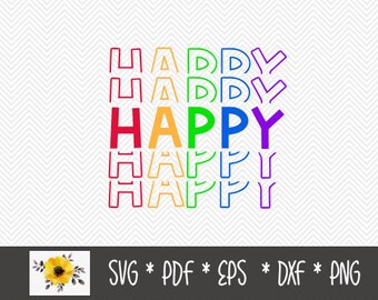 HAPPY SVG | Inspirational SVG | Silhouette Cut File | Cricut Cut File | .svg | .dxf | .png | .eps | .pdf