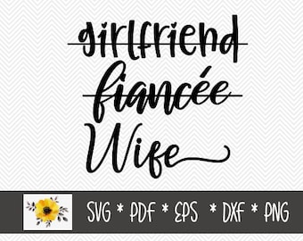 Wife SVG | Newly Married | Wedding Mrs. | Silhouette Cut File | Cricut Cut File | .svg | .dxf | .png | .eps | .pdf
