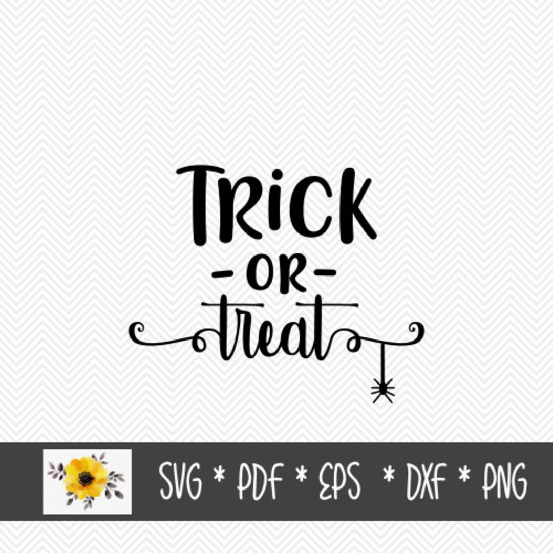 Trick or Treat SVG | Halloween SVG | Silhouette Cut File | Cricut Cut ...