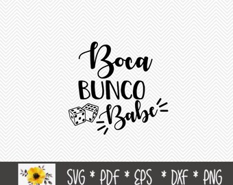 Boca Bunco babe SVG | Funny SVG | Silhouette Cut File | Cricut Cut File | .svg | .dxf | .png | .eps | .pdf