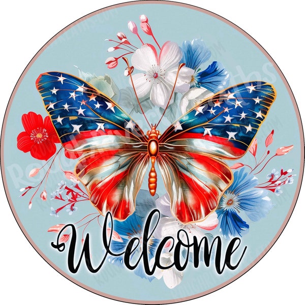 Butterfly Wreath Sign, Welcome Wreath Sign, Butterfly Patriotic Wreath Sign, American Flag Wreath Sign, Aluminum Sign for Wreath