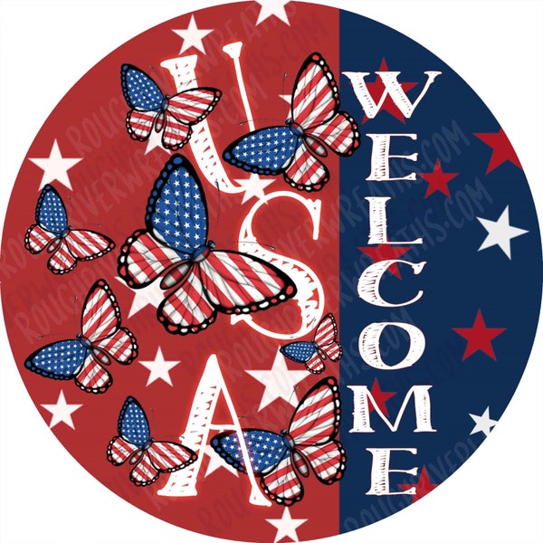 Welcome Wreath Sign, Butterfly  Patriotic WreathSign, American Flag Wreath Sign, Patriotic Wreath Sign, Flag Wreath Sign, Memorial Sign