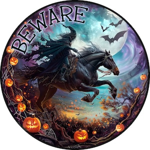 Headless Horseman Halloween Wreath Sign, Halloween Sign, Horseman Wreath Sign, Aluminum Sign for Wreath, Beware Wreath Sign