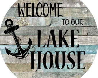 Welcome to the Lake Wreath Sign, Lake Wreath Sign, Lake Sign, Aluminum Wreath Sign, Metal Sign, Welcome to our LakeHouse Wreath Sign