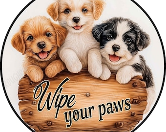 Wipe Your Paws Wreath Sign, Cute Puppies, No Holes Aluminum Sign, Front Door Decor
