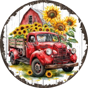 Red Truck Wreath Sign, Sunflower Farmhouse Sign, Barn Wreath Sign, Rustic Farm Sign, Rustic Truck Wreath Sign, Metal Sign