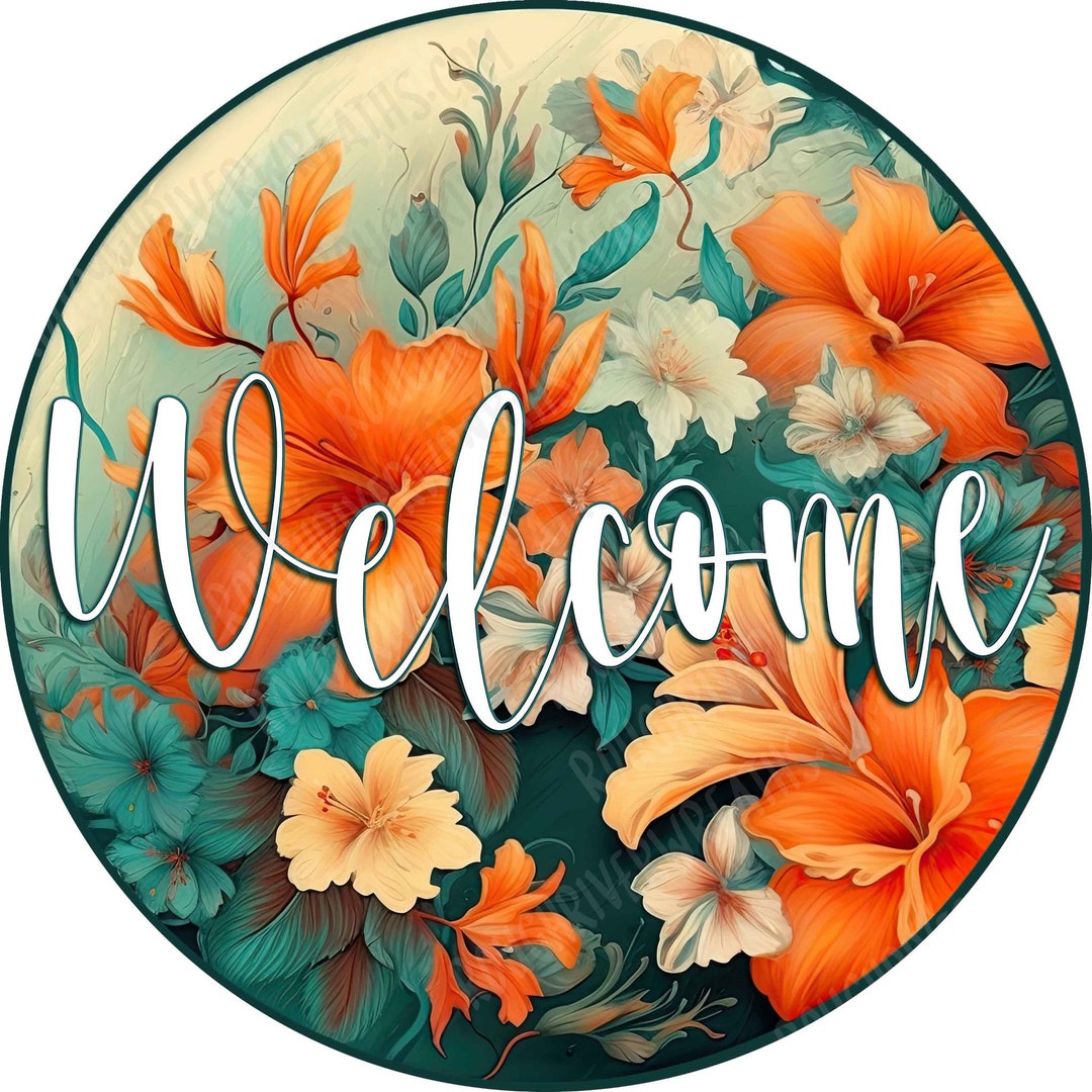 Floral Welcome Wreath Sign, Colorful Welcome Wreath Sign, Aluminum