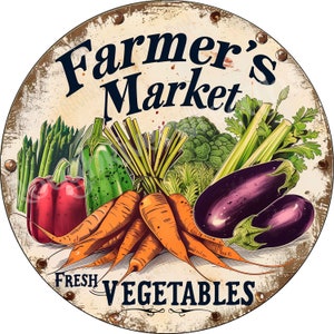 May include: A vintage-style round sign with a rustic background featuring the text "Farmer's Market" in blue lettering. The sign depicts a variety of fresh vegetables, including carrots, eggplant, peppers, asparagus, and broccoli.