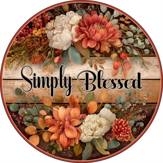 Simply Blessed Fall Wreath Sign, Fall Floral Sign, Thanksgiving Sign, Fall Wreath Sign, Aluminum Sign for Wreath Making