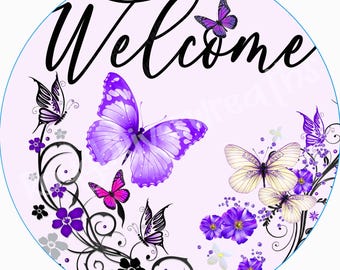 Welcome Butterfly Aluminum Sign, One Dimensional Flat - Lightweight-No Holes-Primary use is attaching to wreath