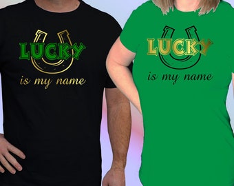 Lucky is My Name T shirt, Lucky Horseshoe Tshirt for St Patricks Day