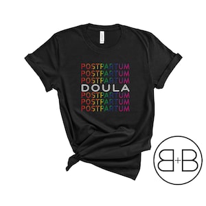 Postpartum Doula Pride Repeat© Shirt