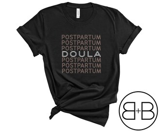 Postpartum Doula Repeat© Shirt