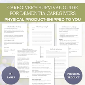 Op de afbeelding: Een gids getiteld "Caregiver's Survival Guide for Dementia Caregivers" met de tekst "Physical Product - Shipped to You". De gids bevat verschillende pagina's met tekst en twee cirkelvormige afbeeldingen met de tekst "28 Pages" en "Physical Product".
