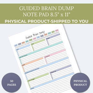 May include: A white Guided Brain Dump notepad, measuring 21.6cm x 27.9cm, with sections for tasks like calls, emails, and notes. The notepad has 50 pages and includes the text "Physical Product".